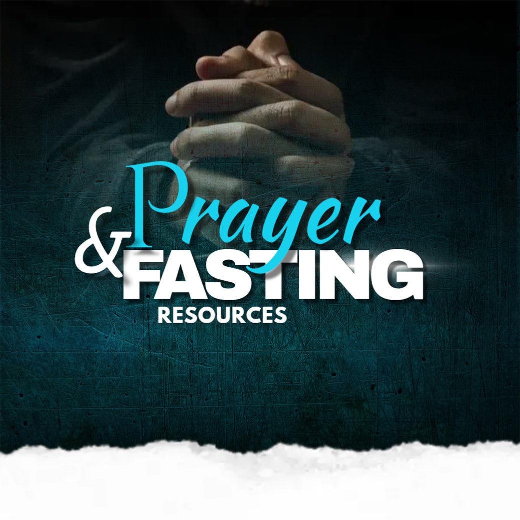 Prayer and Fasting Resources